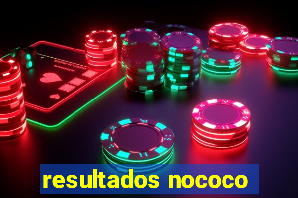 resultados nococo